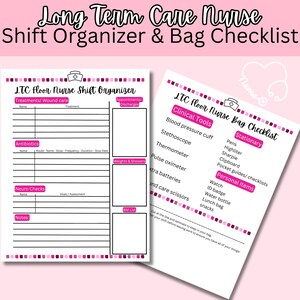 Op de afbeelding: Een printbare checklist voor verpleegkundigen in de langdurige zorg. De checklist is onderverdeeld in twee secties: "LTC Floor Nurse Shift Organizer" en "LTC Floor Nurse Bag Checklist". De shift-organisator bevat secties voor behandelingen, wondverzorging, antibiotica, neurologische controles, gewichts- en douchecontroles en notities. De tas-checklist bevat secties voor klinische hulpmiddelen, kantoorartikelen en persoonlijke spullen.