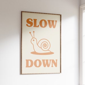 Slow Down Snail Retro Print, Orange Quote Art (Digital Download)