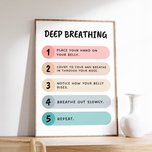 May include: A printable poster with a white background and a colorful design. The poster has the title "Deep Breathing" and lists five steps for deep breathing exercises. The steps are numbered 1 through 5 and are written in black text on a colored background.