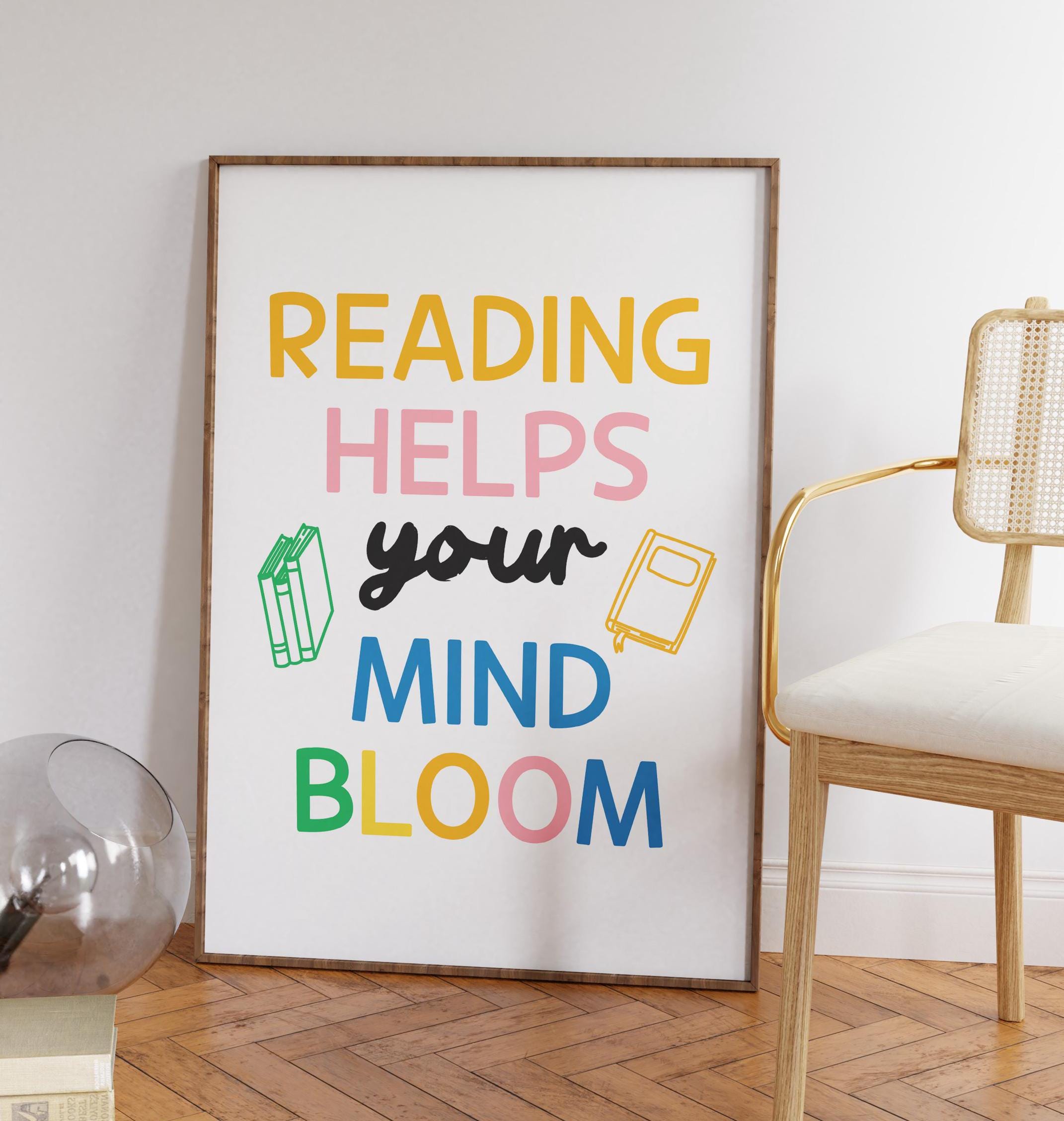 Reading Helps Your Mind Bloom Poster, Classroom Reading, Educational ...