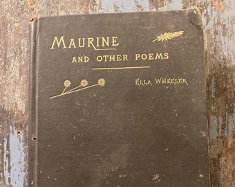 Maurine and Other Poems. Ella Wheeler. 1895. Antique Book of Poems. Gifts For Readers. Reader Gifts. Antique Books.