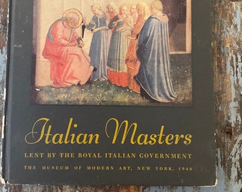 Italian Masters Lent by the Royal Italian Government. 1940. Musuem of Modern Art.  Art History Book. Art Education. Italian Art Book.