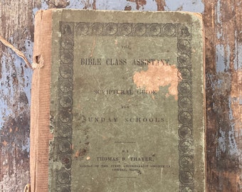 Antique Religious. The Bible Class Assistant. 1840. Scriptural Guide for Sunday Schools. Religious Education. Rare Book. Bible Teacher. CCD.