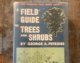 A Field Guide to Trees and Shrubs. The Peterson Field Guide Series. 1958. Gift for Arborist. Tree Field Guide. Tree Identification.
