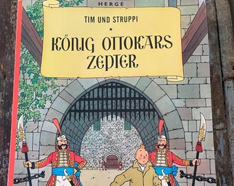 Herge's Tintin: Tim Und Struppi. Konig Ottokars Zepter. King Ottocar's Scepter. In German. German Tintin. 1974. Graphic Novel.