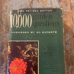 Gardening Book. 10,000 Garden Questions. Answered by 20 Experts. F.F. Rockwell. 1959. Gardening Book. Gift for Gardener. Gardening Reference