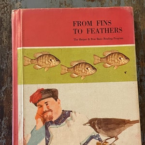 Vintage Children&#39;s Reader. From Fins to Feathers. 1966. Old Elementary Schoolbook. Antique Reader. Learn to Read. Old Children&#39;s Books