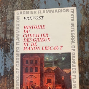 Histoire du Chevalier des Grieux et de Manon Lescaut. Prevost D&#39;Exiles. 1967.  French Literature. In French. French Teacher. French Novel.