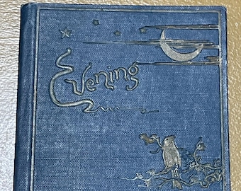 Antique Prayer Book. Evening A Prayer in Verse. 1892. Charlotte Murray. Religious Gift.