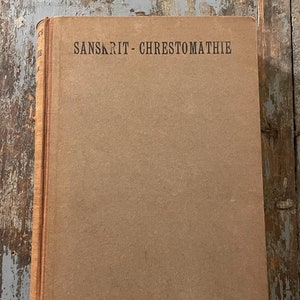 Sanskrit-Chrestomathie. 1909. German Book About the Sanskrit Language. Religious Education Teacher. Theology. Theologian. Religious Scholar.