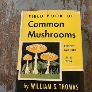 Field Book of Common Mushrooms. 1948. Mushroom Guide Book. Vintage Nature Guide. Mushrooms. Nature Lover Gift. Mycology. Mycologist.
