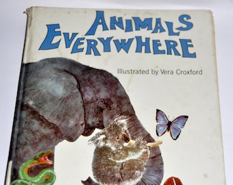 Animals Everywhere. Vera Croxford. Vintage Children's Book. Childrens Books. Rare Childrens Book. Picture Book. Book Lover.Preschool Teacher