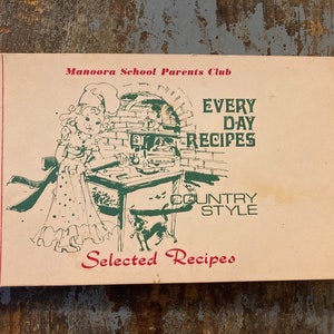 Every Day Recipes Country Style. 1980. Manoora School Parents Club. Vintage School Cookbook. Gift for Cook. Australian Cookbook. Australia.