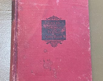 Antique Cookbook. Great Economical Tea Co. Cook Book. Jane Warren. 1934.