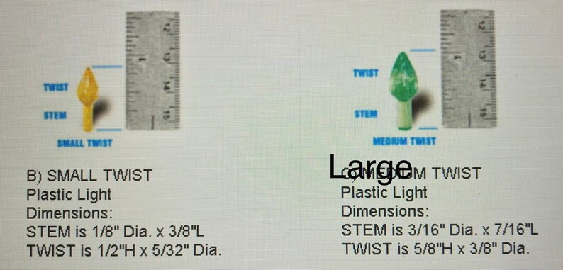 May include: Two plastic Christmas tree lights, one small and one large, with a ruler for size comparison. The small light is yellow and the large light is green. The text on the image reads "Small Twist" and "Large Twist".