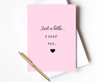 Just to say cards, just to say i love you, card for girlfriend, i love you card, card for wife, i love you, card for fiancé, card for friend