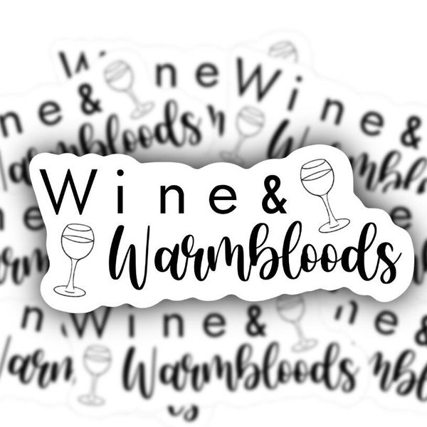 Wine & Warmbloods Equestrian Classic Sticker | Equestrian’s Favorite Things Sticker