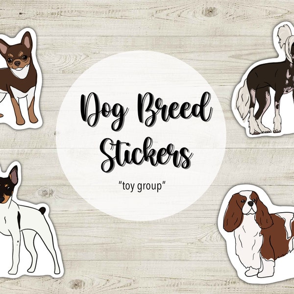 Dog Breed Classic Stickers | Toy Group | Many Different Varieties