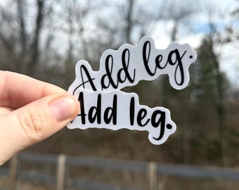 Equine Phrases "Add Leg." Classic Sticker | Two Font Styles
