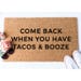Tacos and Booze Doormat, Funny Doormat, Welcome Mat, Funny Door Mat, Taco Doormat, Housewarming Gift, Taco Lover Gift, Foodie Gift, Coir Mat 