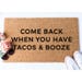 Tacos and Booze Doormat, Funny Doormat, Welcome Mat, Funny Door Mat, Taco Doormat, Housewarming Gift, Taco Lover Gift, Foodie Gift, Coir Mat