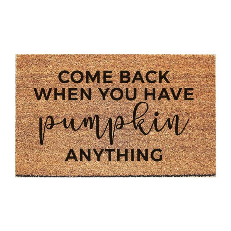 Pumpkin Anything Doormat Door Mat Funny Doormats Coffee Doormat Welcome Mat Funny Mat Funny Doormat Quote Doormat
