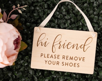 Hi Friend Please Remove Your Shoes Sign for Door, Lose Your Shoes Door Sign, Wood Sign for Visitors, Baby Shower Gift, New Mom,Baby Crawling