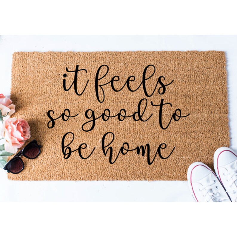 Feels so Good to Be Home Doormat Door Mat Hello Etsy