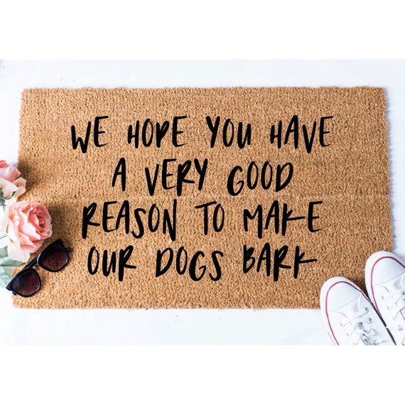 Good Reason To Make Our Dogs Bark Doormat Funny Doormat Dog Doormat Dog Lover Gift Funny Door Mat Welcome Mat Golden Doodle Doormat
