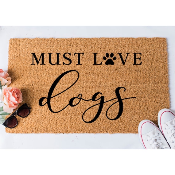 Must Love Dogs Doormat Funny Doormat Dog Doormat Dog Lover Gift Funny Door Mat Welcome Mat Golden Doodle Doormat Large Doormat