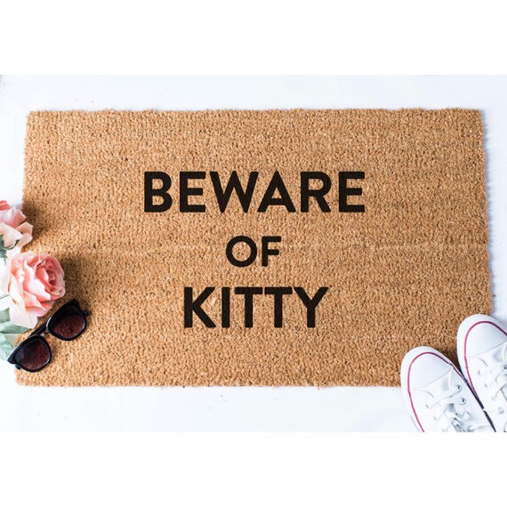 Beware Of Kitty Doormat Cat Doormat Funny Doormat Welcome Mat Welcome Door Mat Funny Doormats Cute Doormat Unique Mat Rug