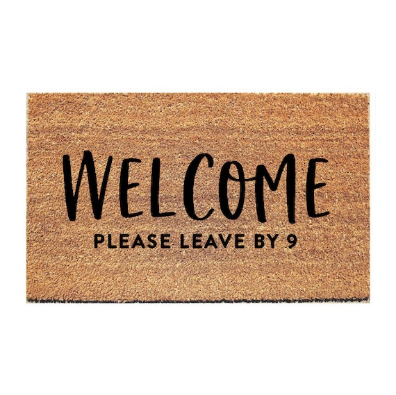 Welcome Please Leave By Doormat Funny Doormat Doormat Humor Etsy