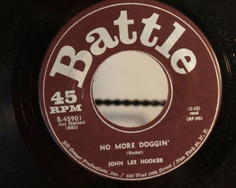 John Lee Hooker 45 No More Doggin'/I Need Some Money 1962 Battle Records Cat. No. B-45901