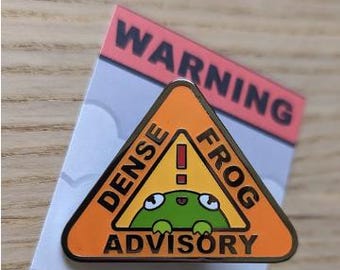 Enamel Pin - Dense Frog Advisory (Glow in the Dark)