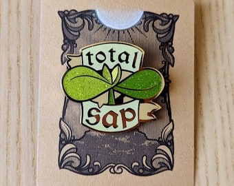 Total Sap - Enamel Pin (Glitter)