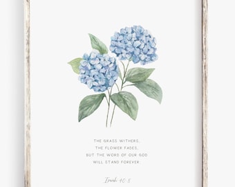 Isaiah 40:8  Watercolor Art Print | Christian Scripture | Hydrangea 8x10