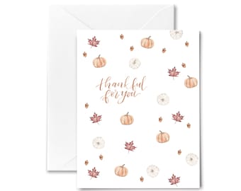 Fall Card - Thankful for You - Pumpkins and Leaves - Thanksgiving Autumn Greeting Card