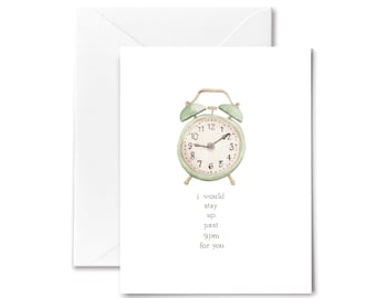 Funny Love Card – I'd Stay Up Past 9 PM for You I Anniversary or Birthday Card