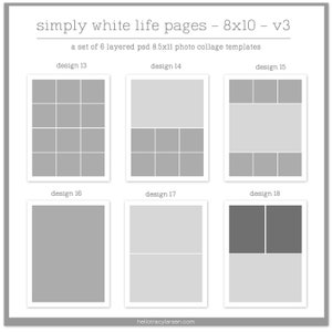 May include: Six different photo collage templates for 8x10 photos. The templates are in a simple white design with gray squares for the photos. The templates are labeled with the numbers 13 through 18.