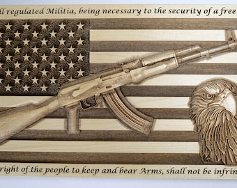 Second Amendment AK-47 3D laser US Flag and eagle carved plaque / sign in Maple Hardwood or Cherry Wood