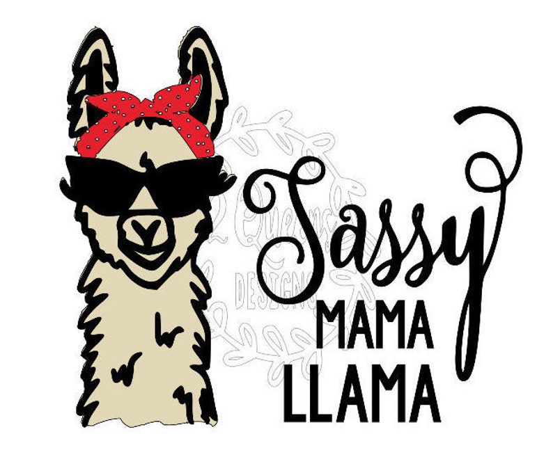Download Mama Llama Sassy Drama Llama svg automatic download | Etsy