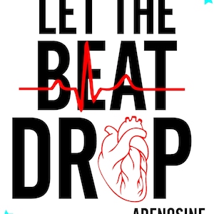 SVG File - Let Beat Drop - Adenosine
