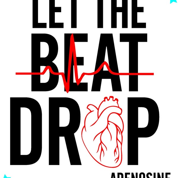 SVG File - Let Beat Drop - Adenosine