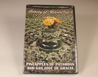 Pottery of Mexico Vol. 1 DVD: Pineapples of Patamban and San Jose de Gracia