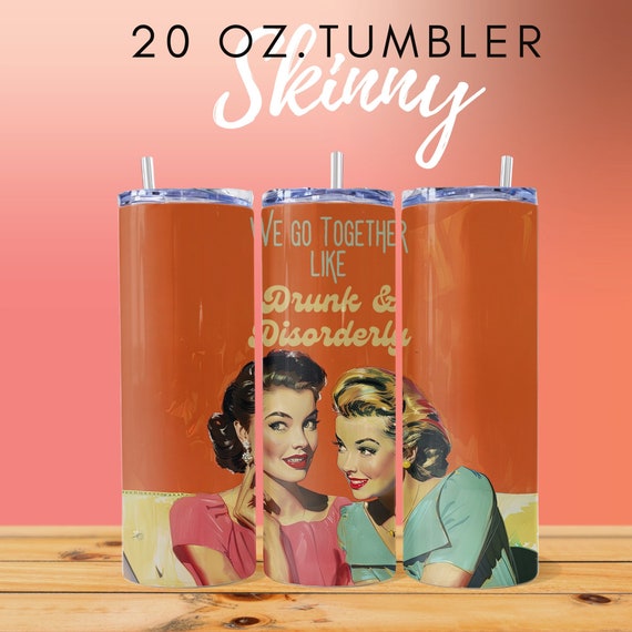 Funny Friend Gift - 1950s Housewife Tumbler Wrap  - Sassy Sarcastic Funny Tunmbler Wrap from the Atomic Age. Funny Tumbler Wrap