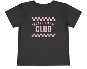 Brave Girls Club Toddler Tee