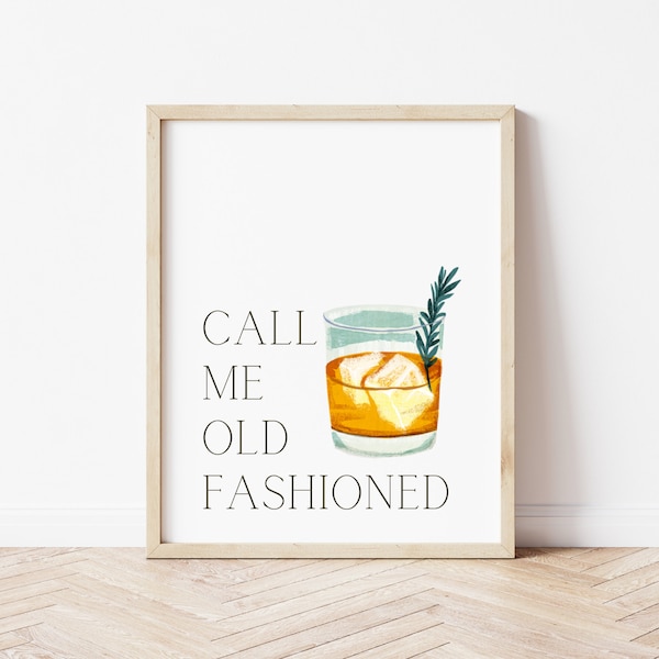 Call Me Old Fashioned Printable, Old Fashioned cocktail print, cocktail shaker wall art, Old Fashion drink photo *DIGITAL DOWNLOAD*