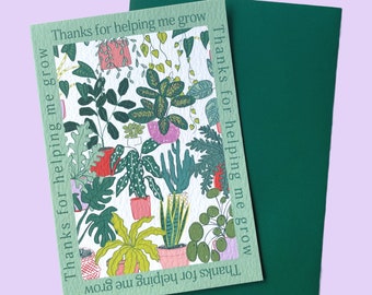 Thanks for helping me grow! Houseplants design. A6 Greetings card. Can be personalised.