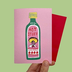 Hey hot stuff card. Valentines, anniversary or Friendship hot sauce themed A6 card. Can be personalised. image 1