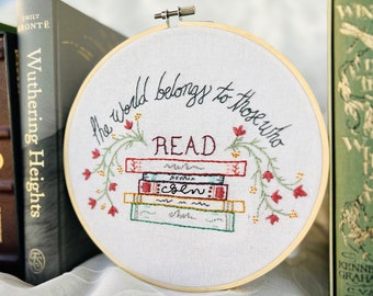 The World Belongs to Those Who Read Embroidery Pattern Guide, Beautiful Literary Decor, Book Lover Gift, DIY Crafts, homeschool